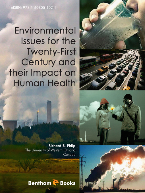 Title details for Environmental Issues for the Twenty-First Century and their Impact on Human Health by Richard B. Philp - Available